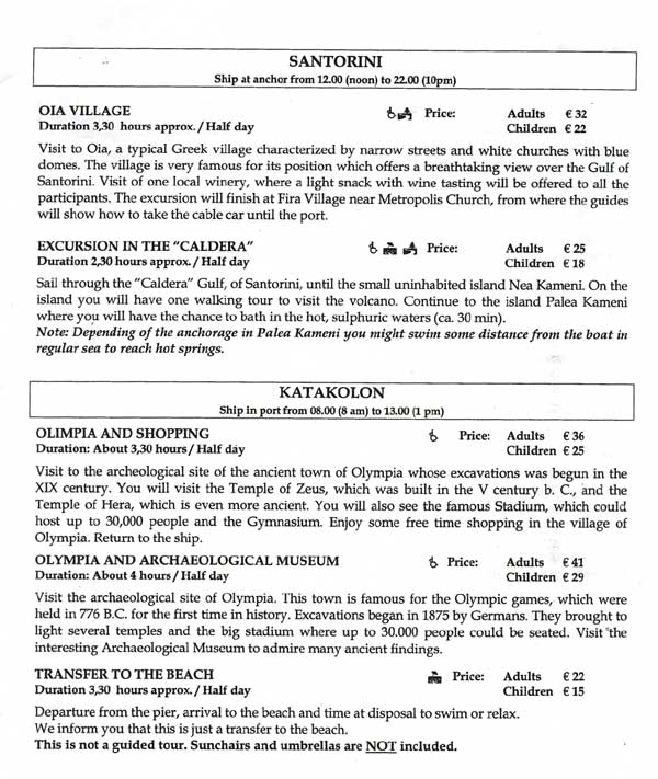 MSC Armonia Shore Excursions
Aug 2004