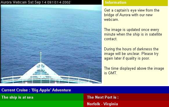 Aboard Aurora - 8 Sept - 4 Oct 2002
Southampton to New York Webcam Pictures & Ship's Position
