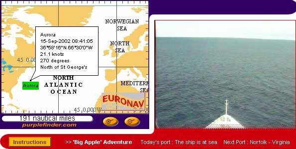 Aboard Aurora - 8 Sept - 4 Oct 2002
Southampton to New York Webcam Pictures & Ship's Position